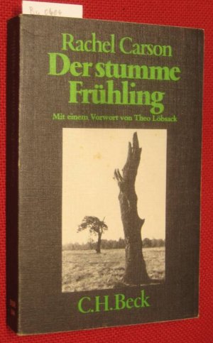 gebrauchtes Buch – Carson, Rachel L – Der Stumme Frühling. Mit einem Vorwort von Theo Löbsack.