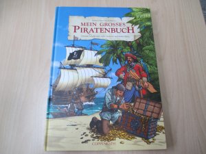 gebrauchtes Buch – Barbara Wernsing-Bottmeyer – Mein grosses Piratenbuch Mit Bildern von Katrin Assmann, Christian Schellwald und Rainer Stock