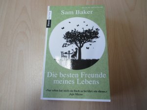 gebrauchtes Buch – Sam Baker – Die besten Freunde meines Lebens