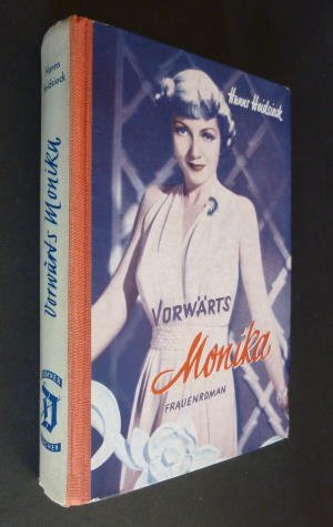 antiquarisches Buch – Hanns Heidsieck – Vorwärts Monika. Frauenroman