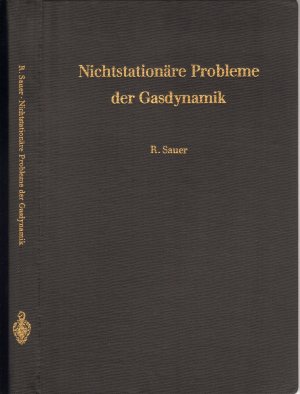 Nichtstationäre Probleme der Gasdynamik [Leinenband der EA1966!]