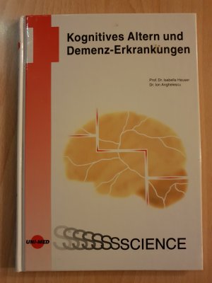 gebrauchtes Buch – Prof. Dr. Isabella Heuser & Dr – Kognitives Altern und Demenz-Erkrankungen