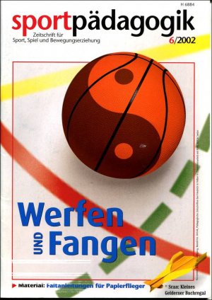 gebrauchtes Buch – Sinning, Silke + Harald Lange - pädagogisch-didaktische Fachzeitschrift – sportpädagogik 6/2002: WERFEN UND FANGEN / mit Materialbeihefter "Faltanleitungen für Papierflieger" (6/02)