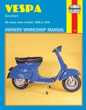 Bildtext: Vespa Scooters (59 - 78) Haynes Repair Manual - 90, 125, 150, 180 and 200cc Owner's Workshop Manual von diverse, Haynes