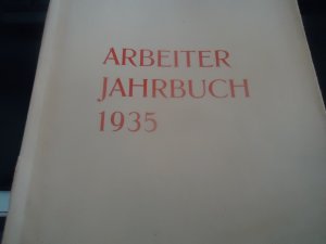 gebrauchtes Buch – Paul, Ernst / Franzel – Arbeiter-Jahrbuch 1935