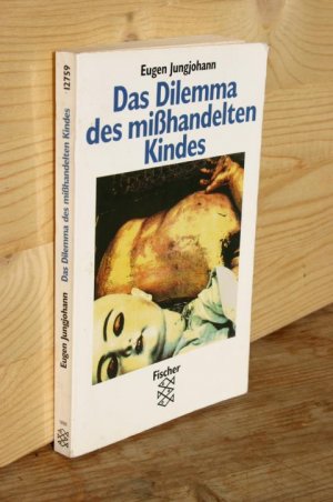 Das Dilemma des mißhandelten Kindes