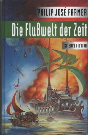 Die Flußwelt der Zeit [Flußwelt-Zyklus ; 1]