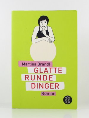 gebrauchtes Buch – Martina Brandl – Glatte runde Dinger