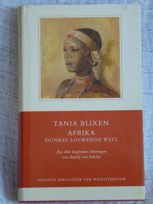 Afrika, dunkel lockende Welt. Aus dem Englischen übertragen von Rudolf von Scholtz (ISBN 3980096823)