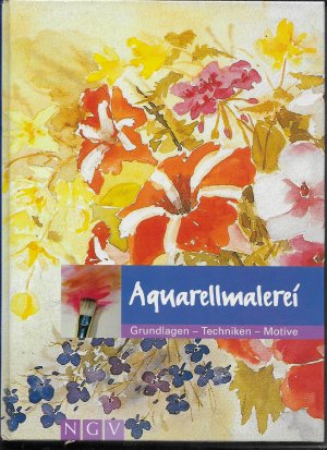 gebrauchtes Buch – Aquarellmalerei, Grundlagen - Techniken - Motive