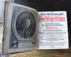 Die Königl. Preußische und Chur-Brandenb. Hof-Wehe-Mutter. Das ist: Ein höchst nötihger Unterricht von schweren und unrechtstehenden Geführten.