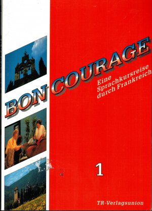 gebrauchtes Buch – Gottschalk, Hannelore; Marsaud – Bon Courage 1