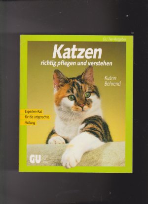 gebrauchtes Buch – Katrin Behrend – Katzen richtig pflegen und verstehen