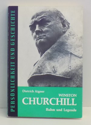 gebrauchtes Buch – Dietrich Aigner – Winston Churchill - Ruhm und Legende