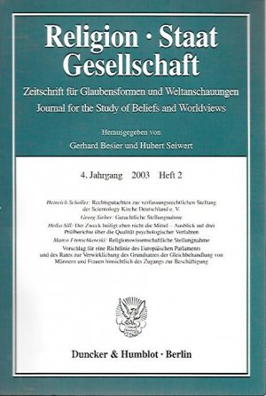 gebrauchtes Buch – Gerhard Besier und Hubert Seiwert Hrsg – Religion - Staat - Gesellschaft. Themenschwerpunkt: Audiatur et altera pars? Religiöse Minderheiten in Deutschland Gutachtliche Stellungnahme zu einer offiziellen Studie und Autoritäres Denken in Deutschland