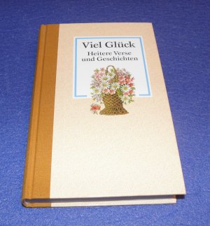 gebrauchtes Buch – Beate Schnorfeil  – Viel Glück - Heitere Verse und Geschichten