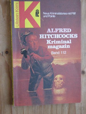 Alfred Hitchcocks Kriminalmagazin 112: Zehn Kriminalstories mit Pfiff und Pointe