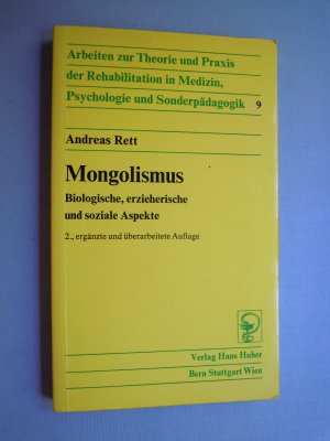 gebrauchtes Buch – Andreas Rett – Mongolismus - Biologische, erzieherische und soziale Aspekte 2. ergänzte und überarbeitete Auflage