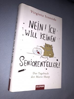 gebrauchtes Buch – Virginia Ironside – Nein! Ich will keinen Seniorenteller - Das Tagebuch der Marie Sharp