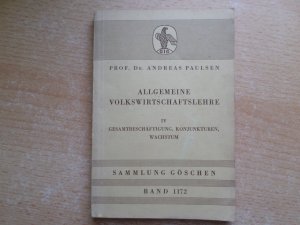 Allgemeine Volkswirtschaftslehre IV: Gesamtbeschäftigung, Konjunkturen, Wachstum. Sammlung Göschen Band 1172