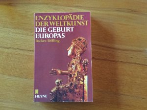 Enzyklopädie der Weltkunst - Die Geburt Europas