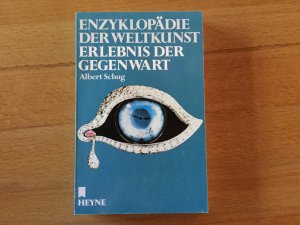 Enzyklopädie der Weltkunst - Erlebnis der Gegenwart