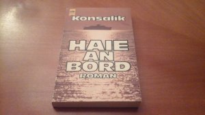 gebrauchtes Buch – Konsalik, Heinz G – Haie an Bord