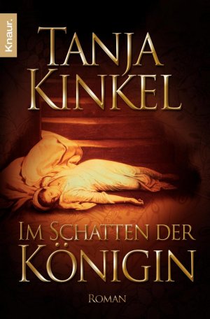 gebrauchtes Buch – Tanja Kinkel – Im Schatten der Königin