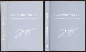 Joachim Karsch. Werkverzeichnis der Plastiken / Werkverzeichnis der Graphiken. 2 Bde.