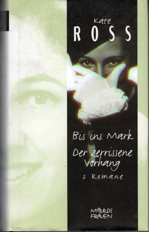 gebrauchtes Buch – Kate Ross – Bis ins Mark, Der zerrissene Vorhang - 2 Romane