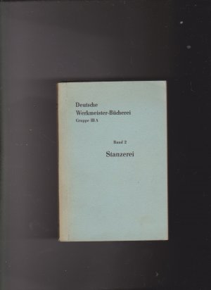 antiquarisches Buch – Heinz Gramm – Deutsche Werkmeister-Bücherei Gruppe IIIA Band 2 : Stanzerei