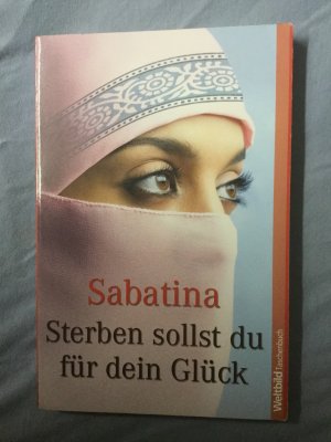 Sterben sollst du für dein Glück