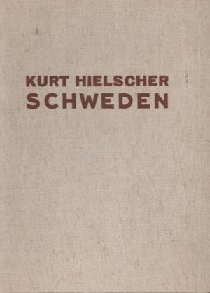 Schweden. Landschaft, Baukunst, Volksleben.