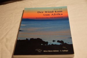 gebrauchtes Buch – Peter Ettl – Der Wind kam von Afrika - Kretisches Tag- und Nachtbuch