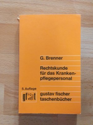 gebrauchtes Buch – Günter Brenner – Rechtskunde für das Krankenpflegepersonal