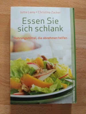 gebrauchtes Buch – Jutta Lamy / Christina Zacker – Essen sie sich schlank Nahrungsmittel , die abnehmen helfen