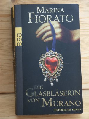 gebrauchtes Buch – marina fiorato – "die glasbläserin von murano" historischer roman