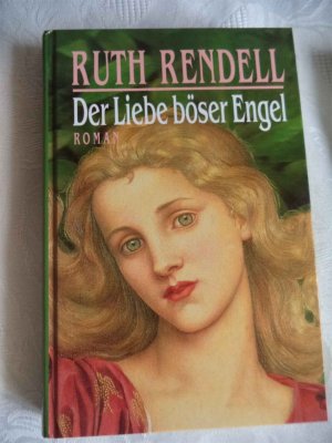 gebrauchtes Buch – Ruth Rendell – Der Liebe böser Engel