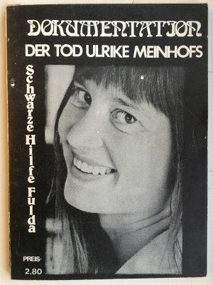 Der Tod Ulrike Meinhofs. Dokumentation