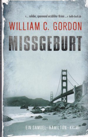 gebrauchtes Buch – Gordon, William C – Missgeburt - Ein Samuel-Hamilton-Krimi