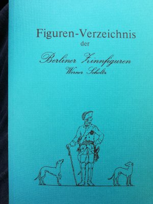 gebrauchtes Buch – Werner Scholtz – Figuren-Verzeichnis der Berliner Zinnfiguren