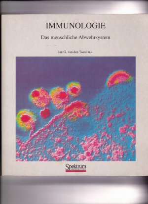 gebrauchtes Buch – Tweel, J G van den, u.a. – Immunologie - Das menschliche Abwehrsystem