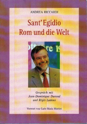 gebrauchtes Buch – Andrea Riccardi – Sant' Egidio - Rom und die Welt : Gespräch mit Jean-Dominique Durand und Régis Ladous