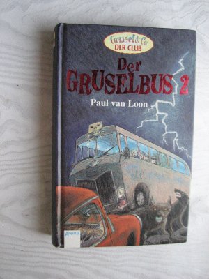 gebrauchtes Buch – Loon, Paul van – Der Gruselbus 2