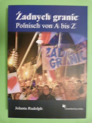 gebrauchtes Buch – Jolanta Rudolph – Zadnych granic! - Polnisch von A bis Z