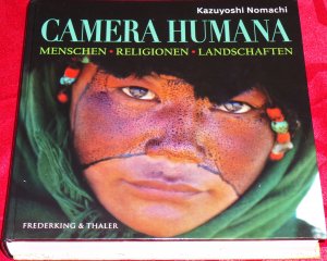 gebrauchtes Buch – Nomachi, Kazuyoshi  – Camera Humana. Menschen - Religionen - Landschaften