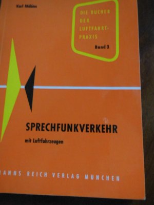 Sprechfunkverkehr mit Luftfahrzeugen. (= Die Bücher der Luftfahrtpraxis, Band 3).