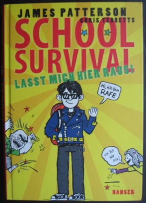 gebrauchtes Buch – Patterson, James; Tebbetts – School Survival - Lasst mich hier raus!