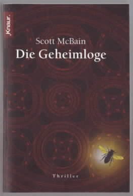 gebrauchtes Buch – Scott McBAIN – Die Geheimloge : Roman. Scott McBain, aus dem Engl. von Karl-Heinz Ebnet. Knaur 61862.