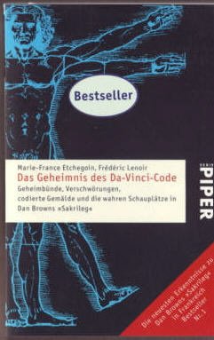 gebrauchtes Buch – Marie-France ETCHEGOIN – Das Geheimnis des Da-Vinci-Code : Geheimbünde, Verschwörungen, codierte Gemälde und die wahren Schauplätze in Dan Browns "Sakrileg" Marie-France Etchegoin ; Frédéric Lenoir, aus dem Franz. von Reiner Pfleiderer